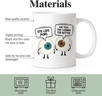 RZHV Eye Like Puns Me To The Cornea The Better 11 Oz Novelty Mug, Funny Coffee - Image 3